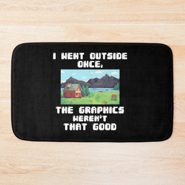Item preview, I Went Outside Once Graphics Weren't That Good - Video Gamer designed and sold by Dressed For  Duty.