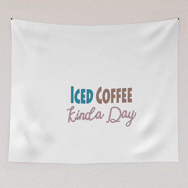 Item preview, iced coffee kinda day-iced coffee lovers,Cappucino Macchiato Frappuccino Iced Latte Morning Grouch Cold Brew designed and sold by jamwind.
