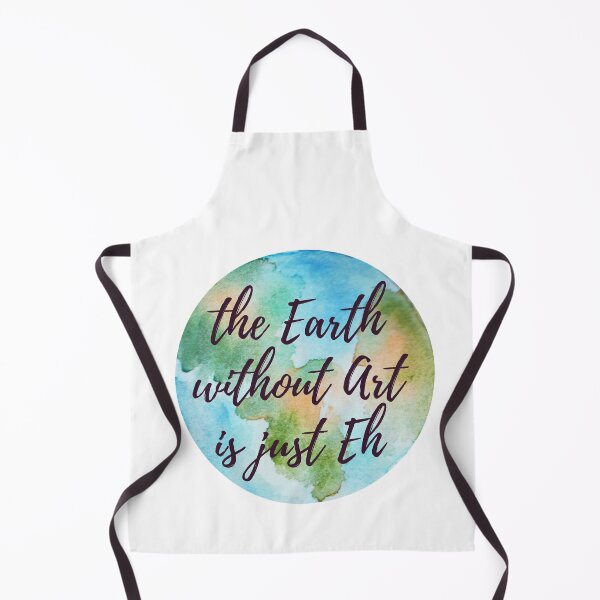 Item preview, The Earth Without Art Is Just Eh designed and sold by m95sim.