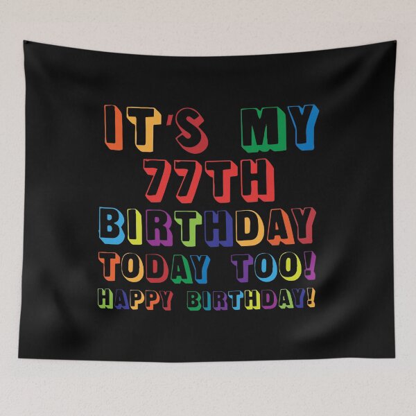 Item preview, It’s My 77TH Birthday Happy Birthday! designed and sold by yeknow.
