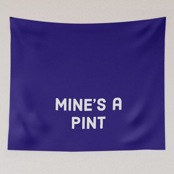 Item preview, Mine's a Pint - White text designed and sold by FunkiFunki.