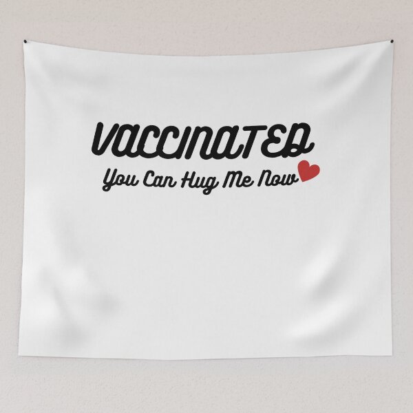 Item preview, Vaccinated You Can Hug Me Now designed and sold by AmberSiraj.