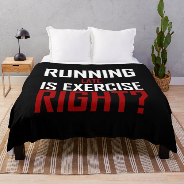 Item preview, Running Late Is Exercise Right?  designed and sold by AJ-DesignCo.