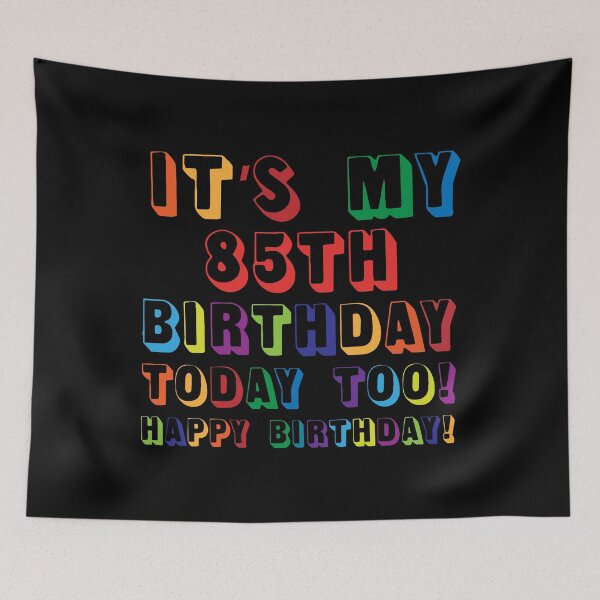 Item preview, It’s My 85TH Birthday Happy Birthday! designed and sold by yeknow.