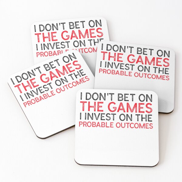 Item preview, I don't bet on the games I invest on the probable outcomes - SPORTS BETTING MANTRA designed and sold by KC-Clothing-Co.