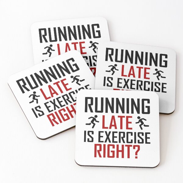 Item preview, Running Late Is Exercise Right? - Running Man designed and sold by AJ-DesignCo.