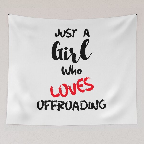 Item preview, Just A Girl Who Loves Off Roading designed and sold by DiscGolfTees.