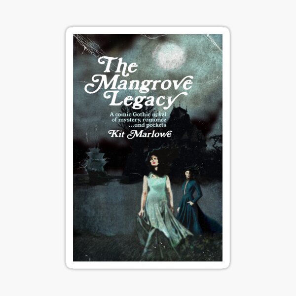 The Mangrove Legacy! Sticker