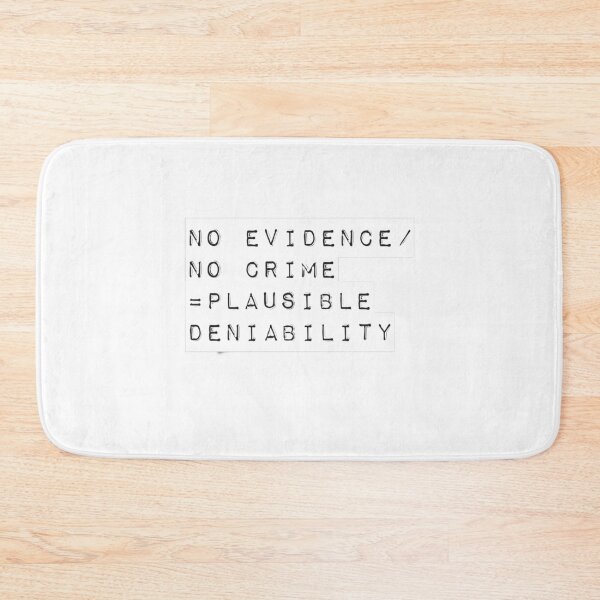 Item preview, PLAUSIBLE DENIABILITY designed and sold by GeiekSheiek.