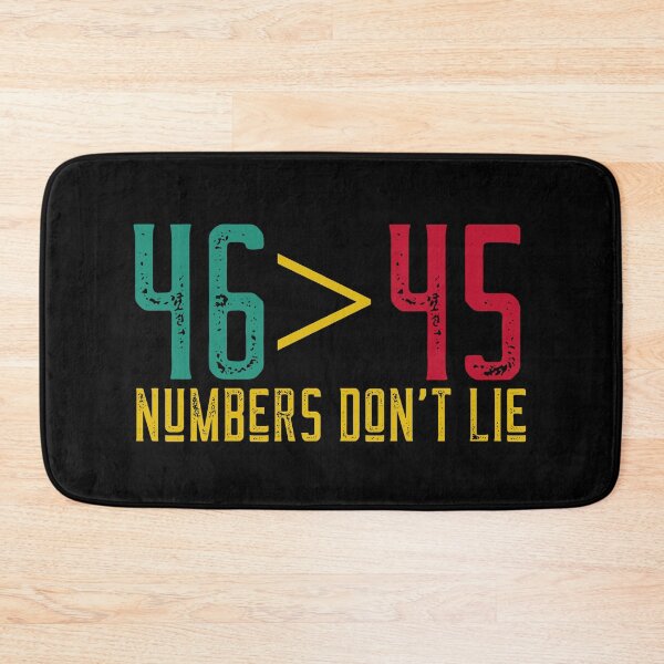 Item preview, 46 > 45 Numbers Don't Lie - Inauguration Day designed and sold by alancrapopod.