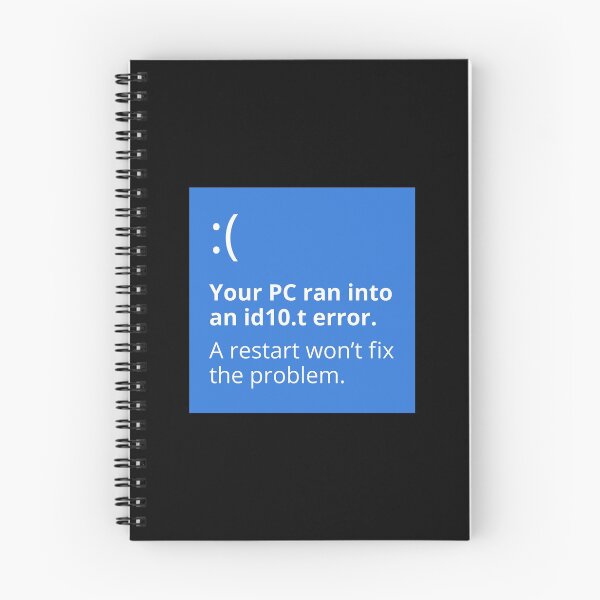 Item preview, Your PC ran into an id10.t error. A restart won’t fix the problem. designed and sold by robimerch.