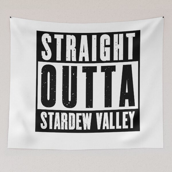 Item preview, Straight Outta Stardew Valley designed and sold by CosmicFoxDesign.