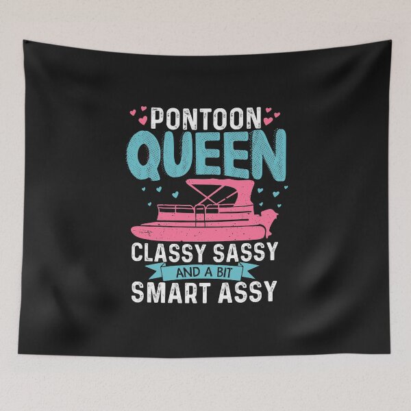Item preview, Pontoon Queen Classy Sassy and A Bit Smart Assy Funny Pontooning Gift for Women designed and sold by alenaz.