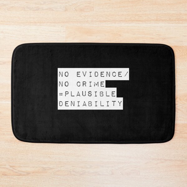 Item preview, PLAUSIBLE DENIABILITY designed and sold by GeiekSheiek.