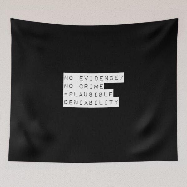 Item preview, PLAUSIBLE DENIABILITY designed and sold by GeiekSheiek.