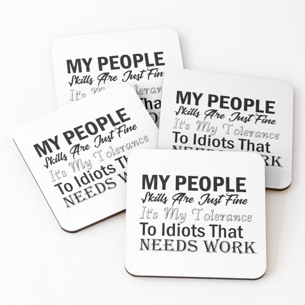 Item preview, Copy of My People Skills Are Fine It S My Tolerance designed and sold by AmethystMurad.