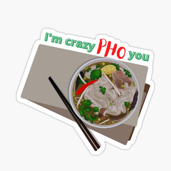 Item preview, I'm Crazy Pho You designed and sold by Hartsygarden.