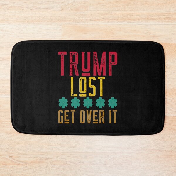 Item preview, Trump Lost Get Over It designed and sold by alancrapopod.