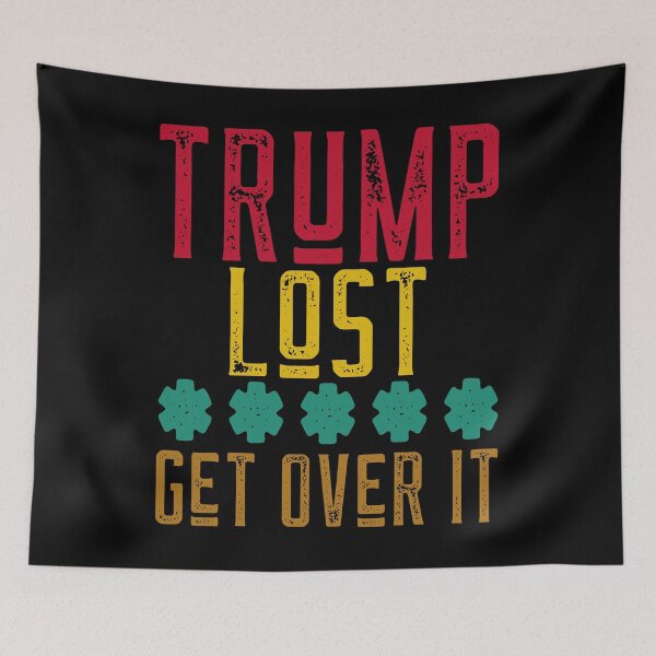 Item preview, Trump Lost Get Over It designed and sold by alancrapopod.