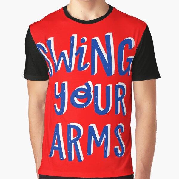 Swing Your Arms Graphic T-Shirt