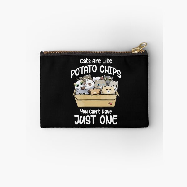 Item preview, Cats Are Like Potato Chips You Can Not Have Just One designed and sold by Dressed For  Duty.
