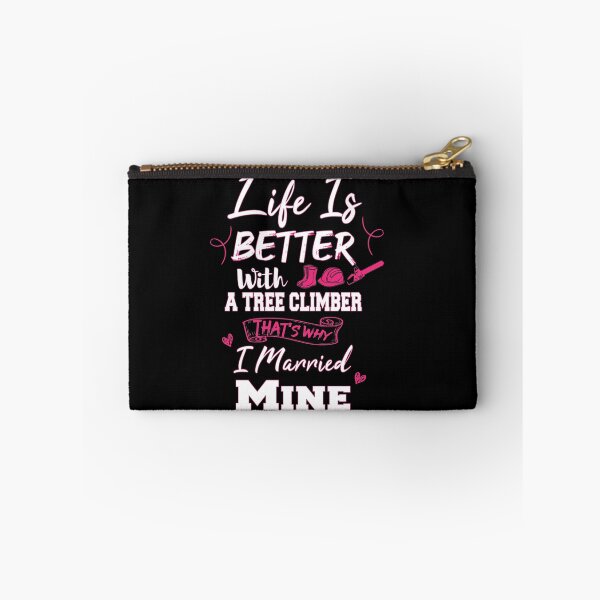 Item preview, Life Is Better With A Tree Climber - Love Arborist Wife Gift designed and sold by WhiteTears.