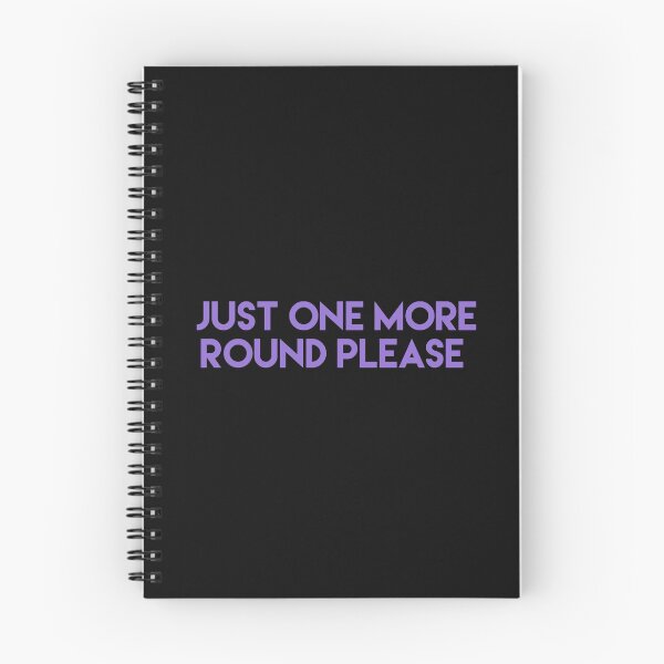Item preview, Just one more round please-funny gamer quotes designed and sold by WOWSOMETHINGNEW.