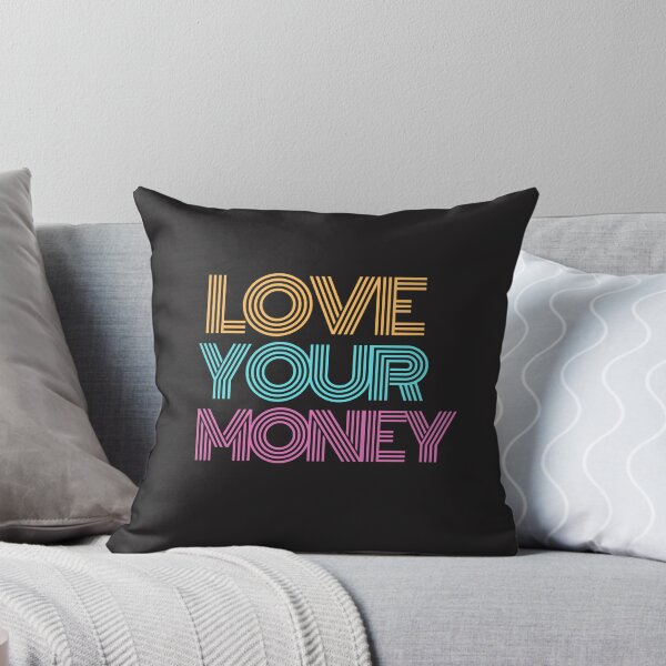 Item preview, Love Your Money designed and sold by Amey Ringo.