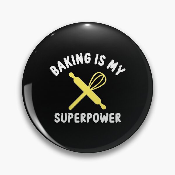 Item preview, Baking super power designed and sold by ElBeDesigns.