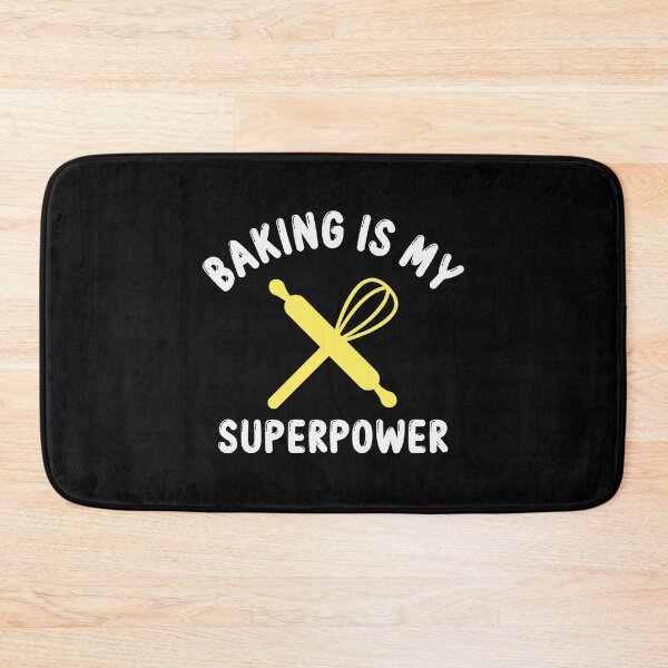 Item preview, Baking super power designed and sold by ElBeDesigns.