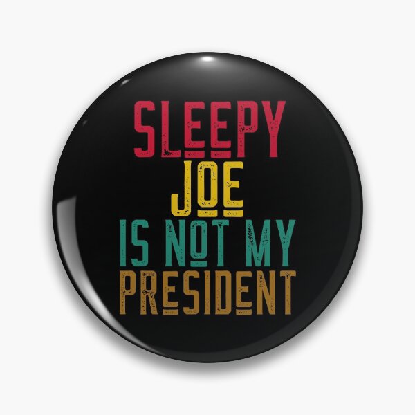 Item preview, Sleepy Joe is NOT My President designed and sold by alancrapopod.