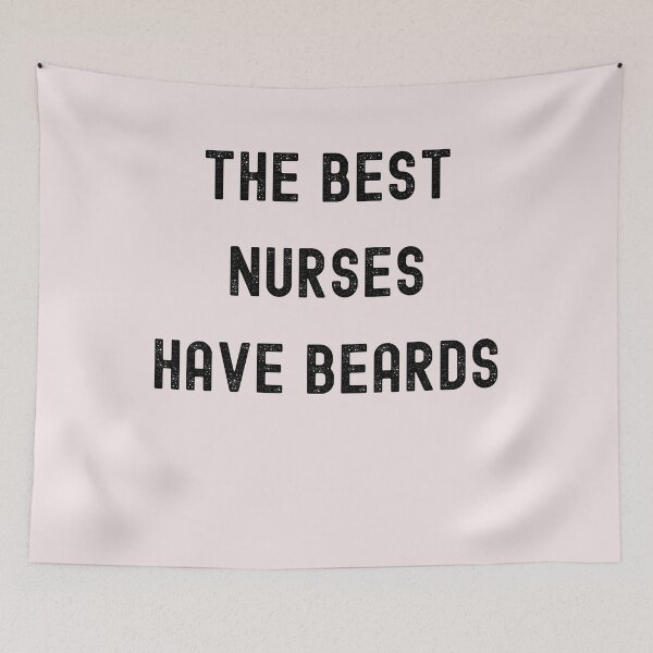 Item preview, The Best Nurses Have Beards designed and sold by LaceRenee.