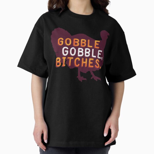 Item preview, Gobble Gobble, Bitches designed and sold by polliadesign.