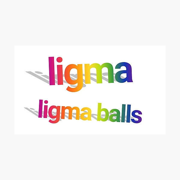 live laugh Ligma balls Photographic Print for Sale by