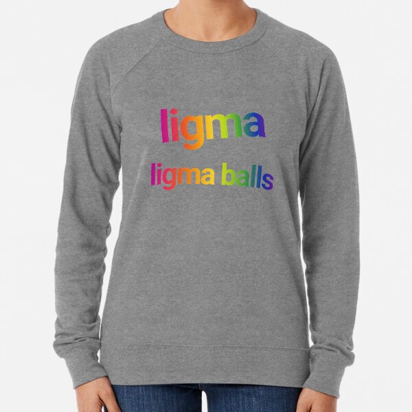 ligma sweatshirt