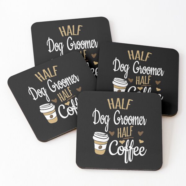 Item preview, Half Coffee Half Dog Groomer designed and sold by Ripper19.