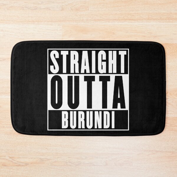 Item preview, Straight Outta Burundi designed and sold by RandomStuffShop.