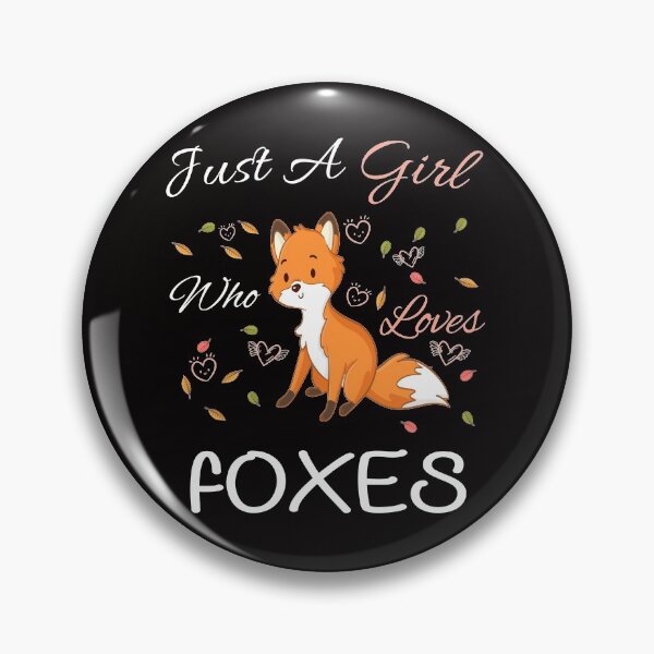 Item preview, Just A Girl Who Loves Foxes designed and sold by PRINTED ..