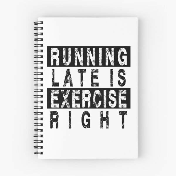 Item preview, Running late is exercise right? designed and sold by rokojin.