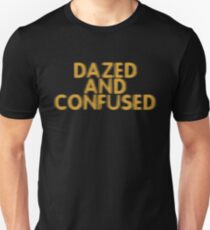 dazed and confused Slim Fit T-Shirt