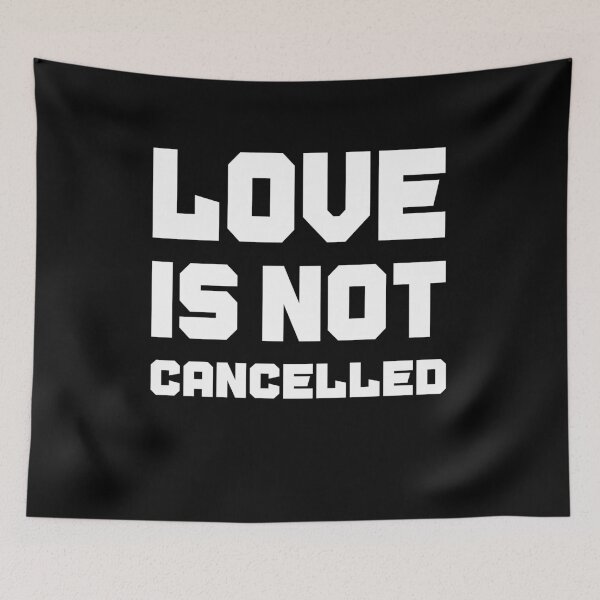 Item preview, Love is not cancelled Gift designed and sold by AnimaLovers.