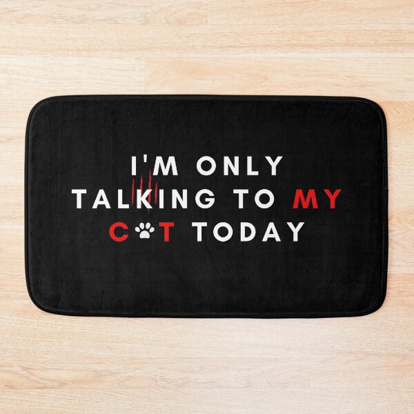 Item preview, I'm only talking to my cat today  designed and sold by MinimalTag.