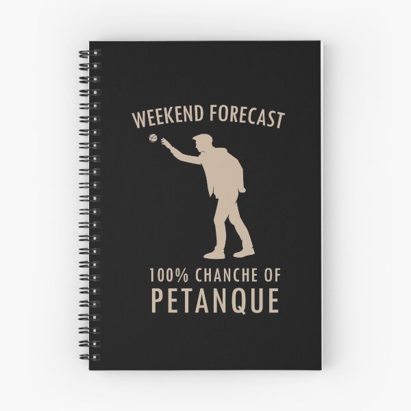 Item preview, Boules Weekend Forecast 100% Chance Of Petanque designed and sold by dianoo.
