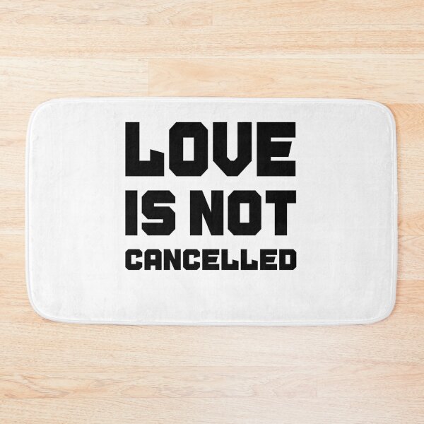 Item preview, Love is not cancelled Gift designed and sold by AnimaLovers.