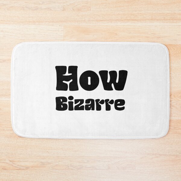 Item preview, How Bizarre White designed and sold by DamaliePierre.