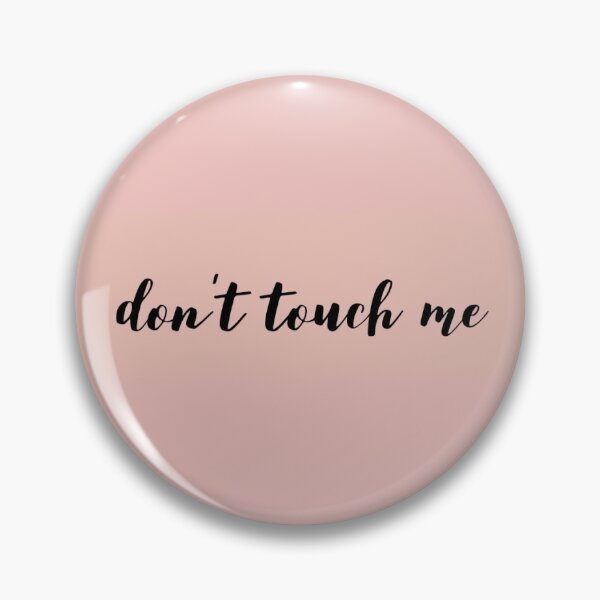 Item preview, don’t touch me designed and sold by zoeenoellee.
