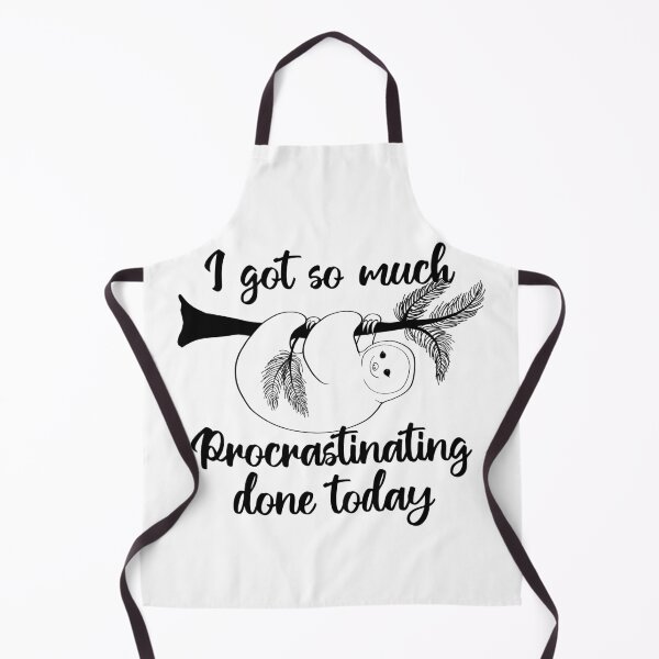 Item preview, I got so much prograstinating done today | sloth designed and sold by felinefeelings.