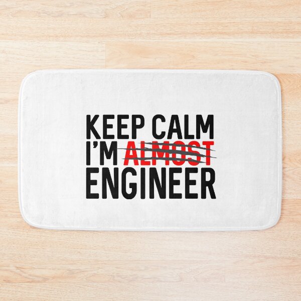 Item preview, Keep Calm I'm Almost Engineer  designed and sold by ProtonProject.