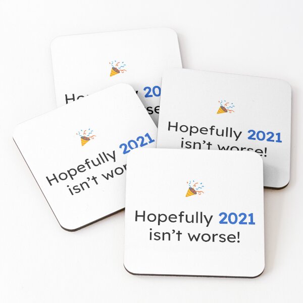Item preview, Hopefully 2021 Isn't Worse Funny New Year designed and sold by TunnelDesign.