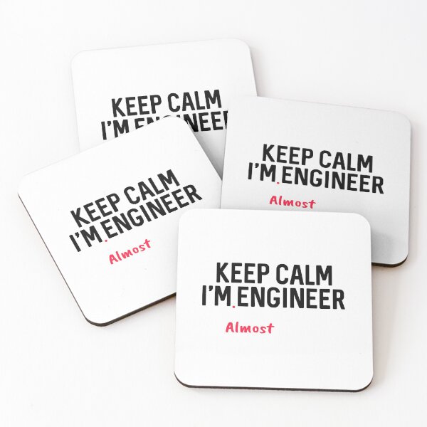 Item preview, Keep Calm I'm Almost Engineer  designed and sold by ProtonProject.